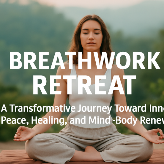 Breathwork Retreat Guide for Healing & Inner Peace