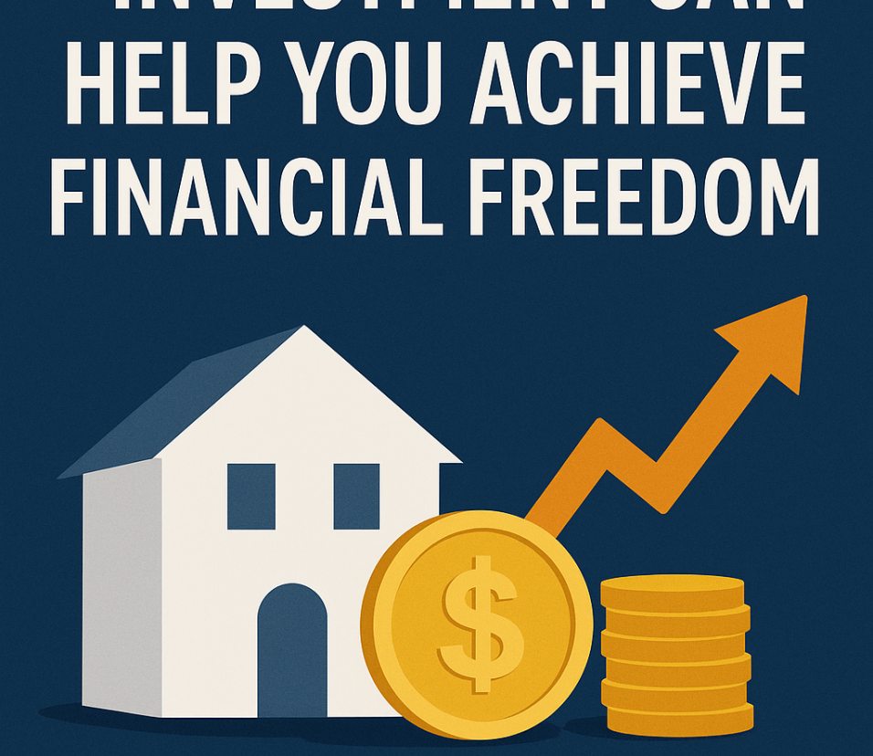 How to Achieve Financial Freedom Through Real Estate Investment