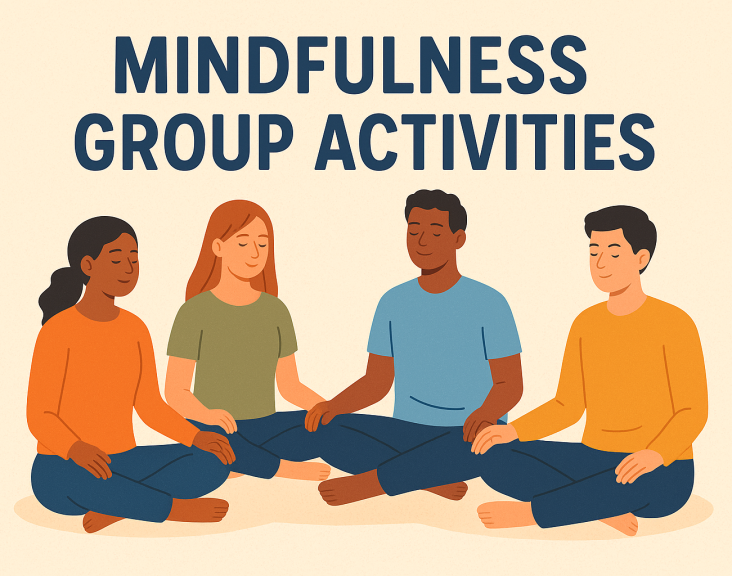 Mindfulness Group Activities to Boost Your Calm & Connection